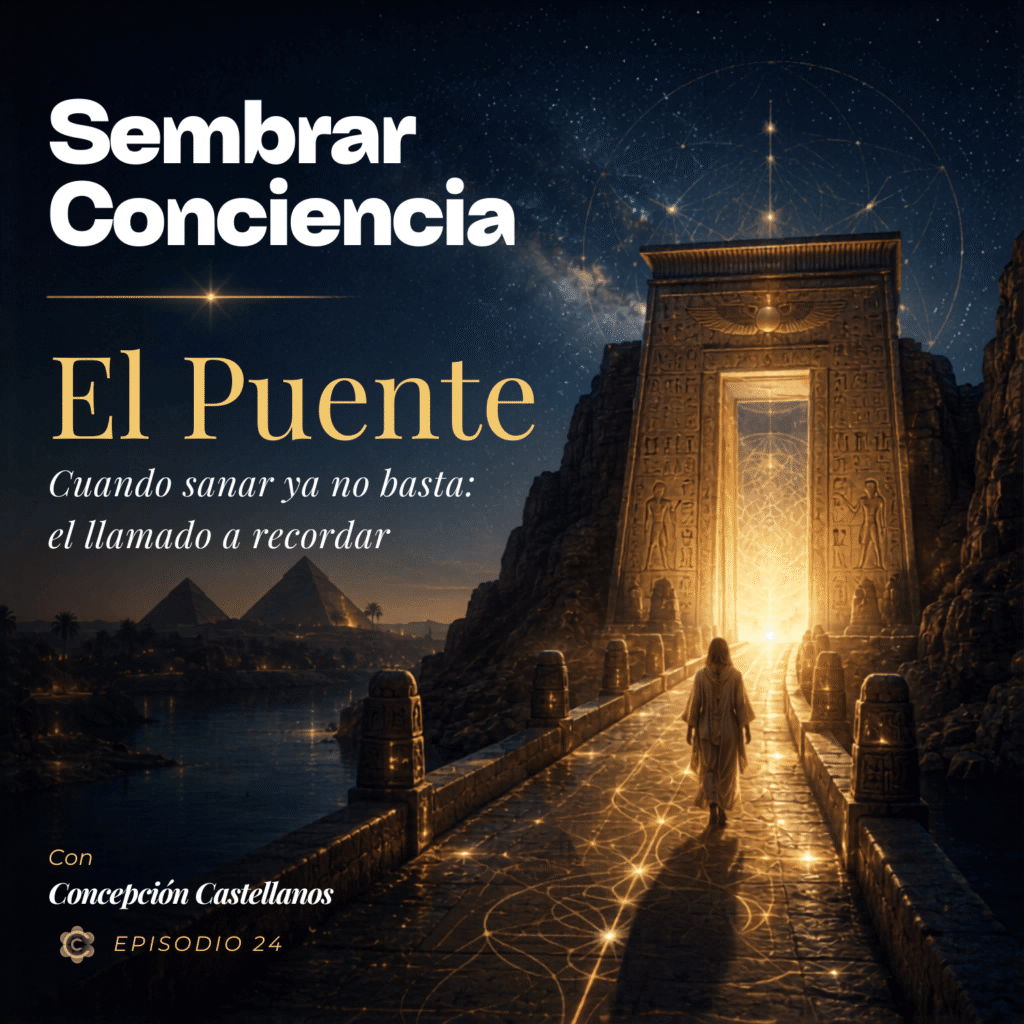 #024 El Puente. Cuando sanar ya no basta: El llamado a recordar